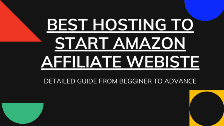 Best Hosting for Amazon Affiliate 2021 | Personal Experience