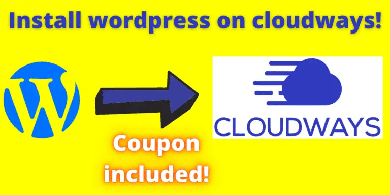 How to Install WordPress on Cloudways in 2022- Coupons Included